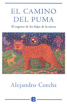 EL CAMINO DEL PUMA EL REGRESO DE LOS HIJOS DE LA TIERRA