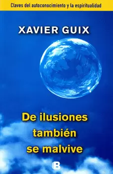 DE ILUSIONES TAMBIÉN SE MALVIVE