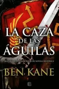 LA CAZA DE LAS ÁGUILAS ( ÁGUILAS DE ROMA 2 )