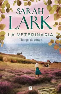 LA VETERINARIA. TIEMPO DE CORAJE ( LA VETERINARIA 3 )