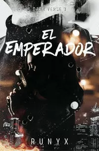 EL EMPERADOR ( DARK VERSE 3 )