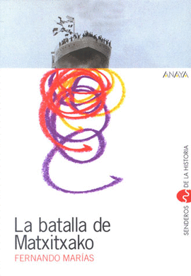 LA BATALLA DE MATXITXAKO