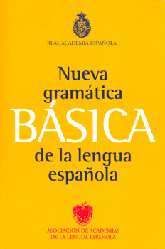 NUEVA GRAMATICA BASICA DE LA LENGUA ESPAÑOLA