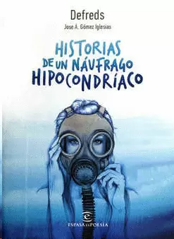 HISTORIAS DE UN NAUFRAGO HIPOCONDRIACO