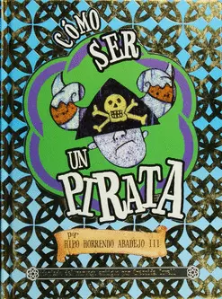 CÓMO SER UN PIRATA