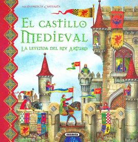 EL CASTILLO MEDIEVAL LA LEYENDA DEL REY ARTURO