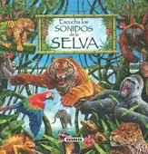 ESCUCHA LOS SONIDOS DE LA SELVA