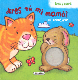 ERES TÚ MI MAMÁ EL CONEJITO