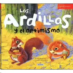 ARDILLAS Y EL OPTIMISMO, LAS
