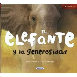 ELEFANTE Y LA GENEROSIDAD, EL