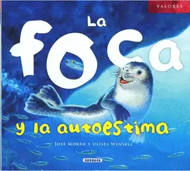 FOCA Y LA AUTOESTIMA, LA