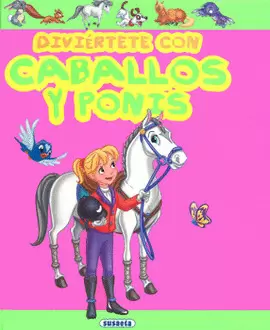 DIVIÉRTETE CON CABALLOS Y PONIS