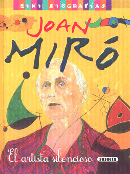 JOAN MIRÓ EL ARTISTA SILENCIOSO