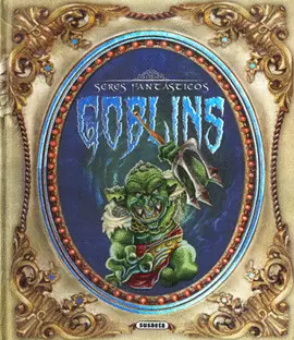 SERES FANTÁSTICOS GOBLINS
