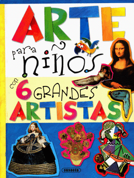 ARTE PARA NIÑOS CON 6 GRANDES ARTISTAS