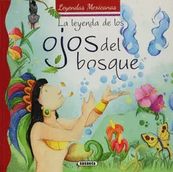 LA LEYENDA DE LOS OJOS DEL BOSQUE