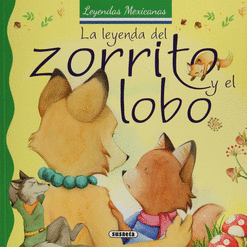 LA LEYENDA DEL ZORRITO Y EL LOBO