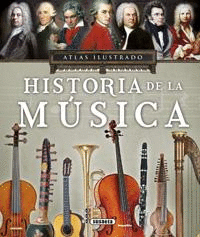 ATLAS ILUSTRADO, HISTORIA DE LA MUSICA