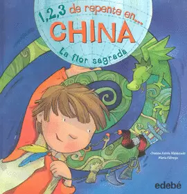 1 2 3 DE REPENTE EN CHINA LA FLOR SAGRADA