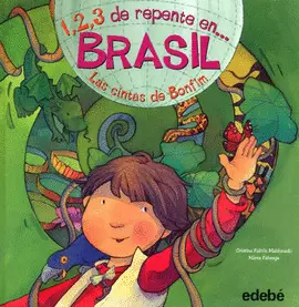 1 2 3 DE REPENTE EN BRASIL LAS CINTAS DE BONFIM