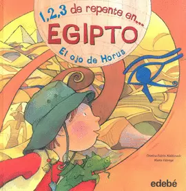 1 2 3 DE REPENTE EN EGIPTO EL OJO DE HORUS