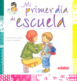 MI PRIMER DIA DE ESCUELA