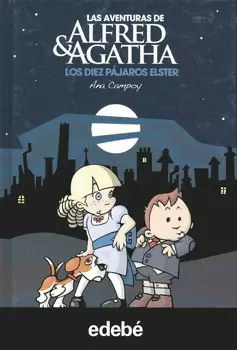 AVENTURAS DE ALFRED Y AGATHA LOS DIEZ PAJAROS ELSTER, LAS