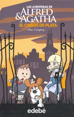 AVENTURAS DE ALFRED Y AGATHA EL CHELIN DE PLATA, LAS