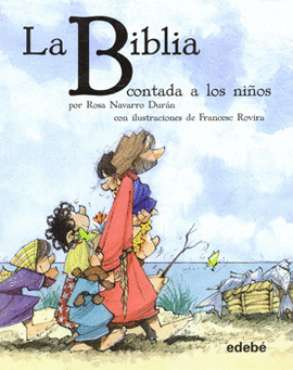 LA BIBLIA CONTADA A LOS NIÑOS