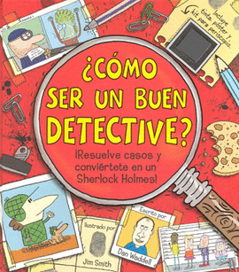 CÓMO SER UN BUEN DETECTIVE