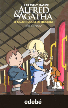 LAS AVENTURAS DE ALFRED Y AGATHA 5 EL GRAN TRUCO DE HOUDINI