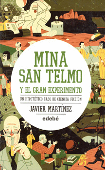 MINA SAN TELMO Y EL GRAN EXPERIMENTO VOL 3