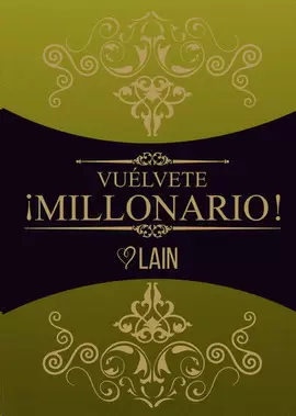 VUELVETE ¡MILLONARIO! VOL. 3