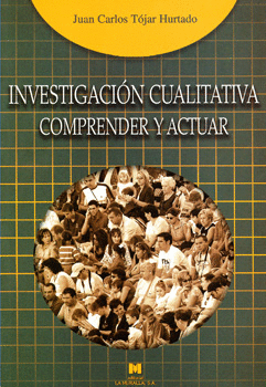 INVESTIGACIÓN CUALITATIVA COMPRENDER Y ACTUAR