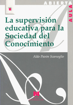 LA SUPERVISIÓN EDUCATIVA PARA LA SOCIEDAD DEL CONOCIMIENTO