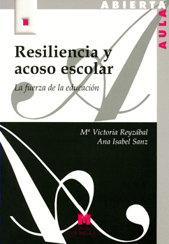 RESILIENCIA Y ACOSO ESCOLAR LA FUERZA DE LA EDUCACIÓN