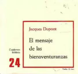 EL MENSAJE DE LAS BIENAVENTURANZAS. CUADERNOS BIBLICOS 24