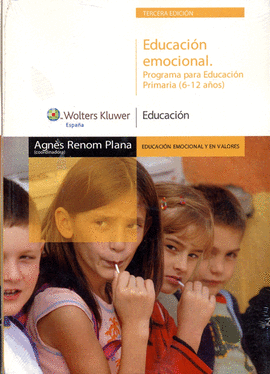 EDUCACION EMOCIONAL. PROGRAMA PARA EDUCACIÓN PRIMARIA (6-12 AÑOS)