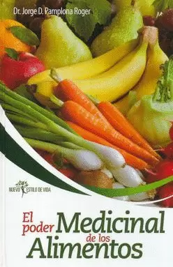PODER MEDICINAL DE LOS ALIMENTOS, EL / PD.