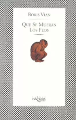 QUE SE MUERAN LOS FEOS