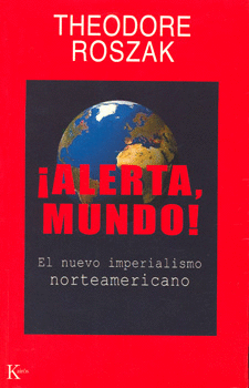 ALERTA MUNDO EL NUEVO IMPERIALISMO NORTEAMERICANO