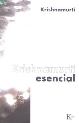 KRISHNAMURTI ESENCIAL