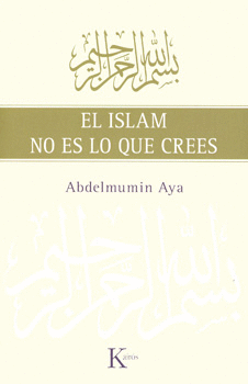 EL ISLAM NO ES LO QUE CREES