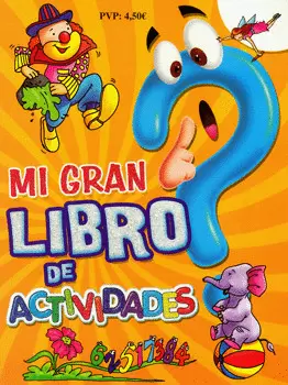 MI GRAN LIBRO DE ACTIVIDADES AMARILLO PAYASO