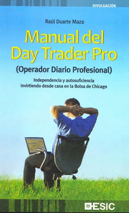 MANUAL DEL DAY TRADER PRO OPERADOR DIARIO PROFESIONAL
