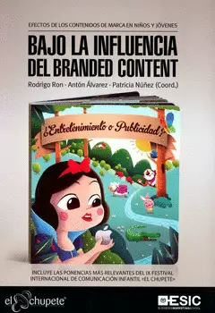BAJO LA INFLUENCIA DEL BRANDED CONTENT