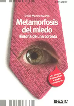 METAMORFOSIS DEL MIEDO HISTORIA DE UNA CORBATA