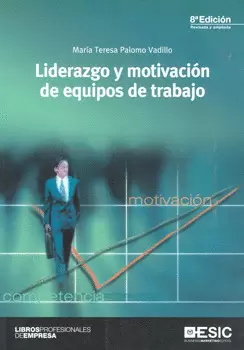 LIDERAZGO Y MOTIVACIÓN DE EQUIPOS DE TRABAJO