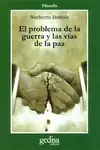 PROBLEMA DE LA GUERRA Y LAS VIAS DE LA PAZ