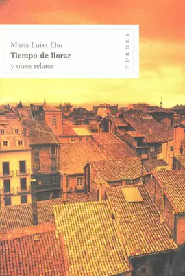 TIEMPO DE LLORAR Y OTROS RELATOS